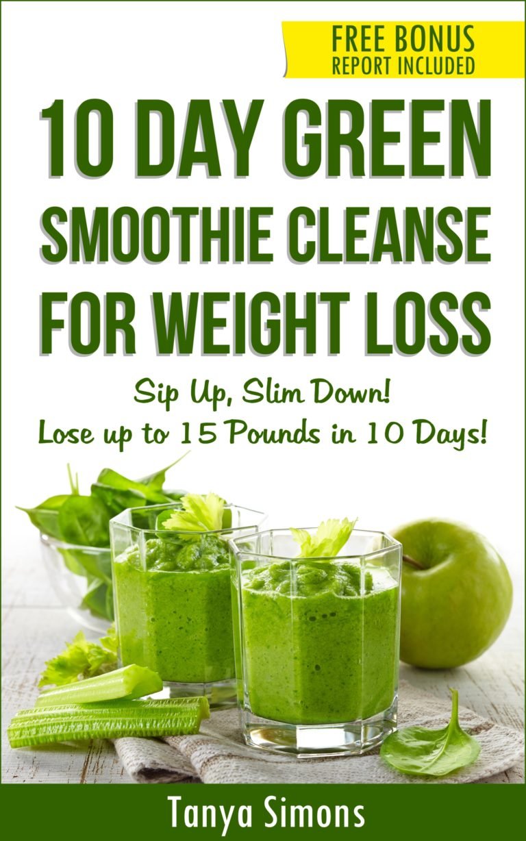 10 Day Green Smoothie Cleanse: Sip Up, Slim Down ! Lose ...