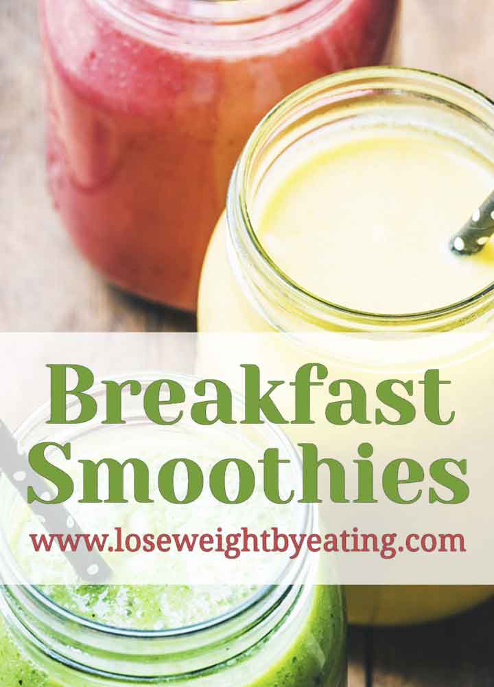 10 Healthy Breakfast Smoothies for Successful Weight Loss