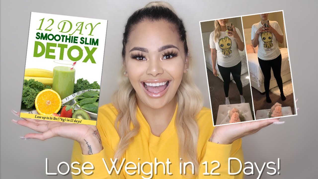 12 DAY SMOOTHIE SLIM DETOX WEIGHTLOSS RESULTS! **Before &  After Pics ...