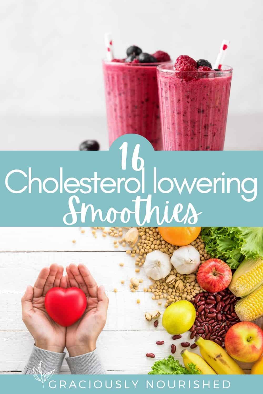 16 Delicious Smoothies to Lower Cholesterol
