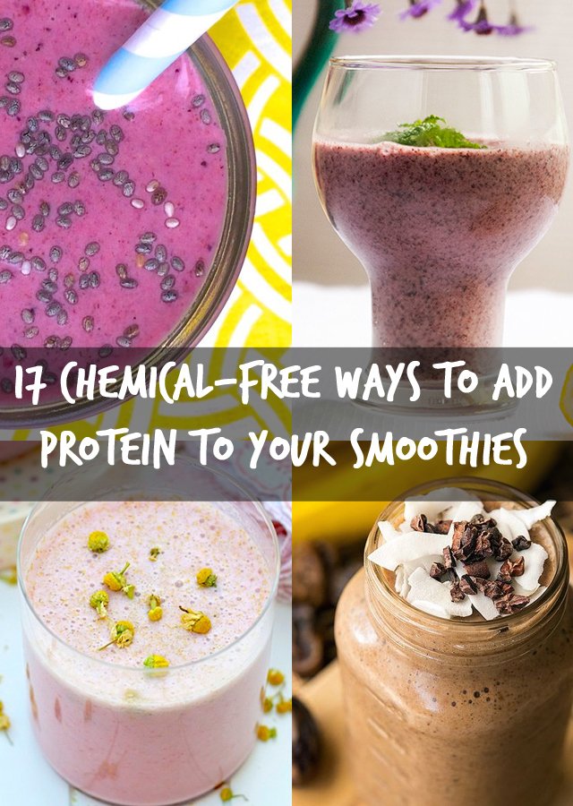 17 Ways To Add Protein To Your Smoothies Without Using Chemical Powders