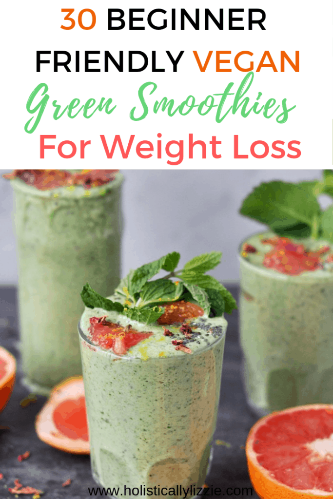 30 BEGINNER FRIENDLY VEGAN GREEN SMOOTHIES FOR WEIGHT LOSS ...