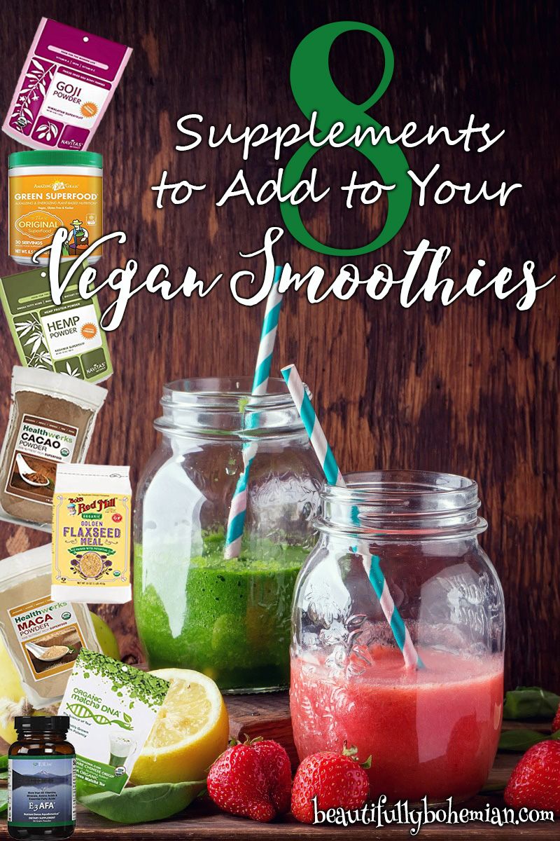 8 Supplements to Add to Your Vegan Smoothies