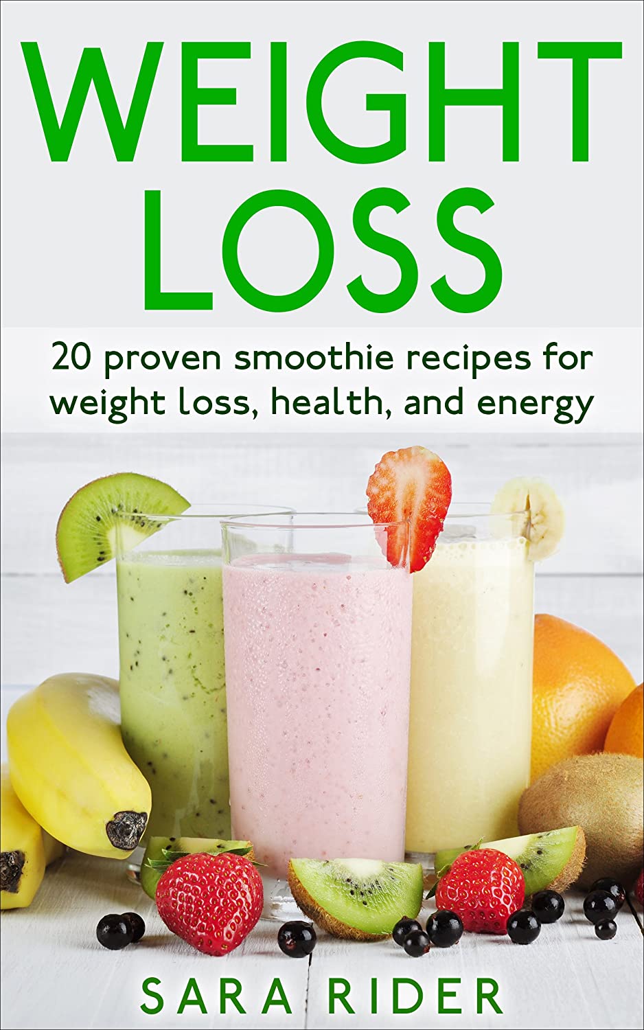 AMAZON KINDLE BOOK PROMOTION: Weight Loss: 20 Proven Smoothie Recipes ...