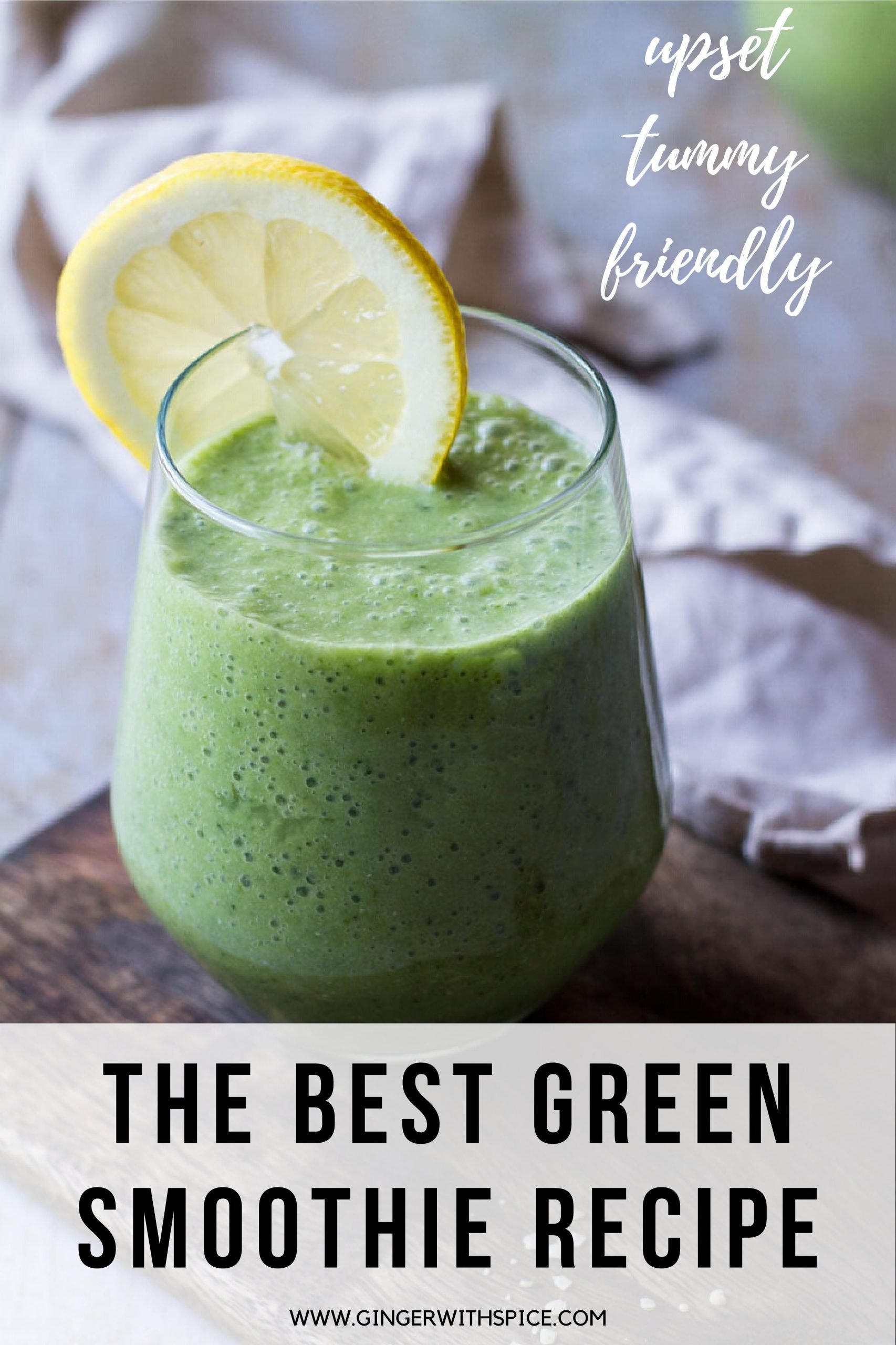 Best Green Smoothie Recipe for Upset Stomach