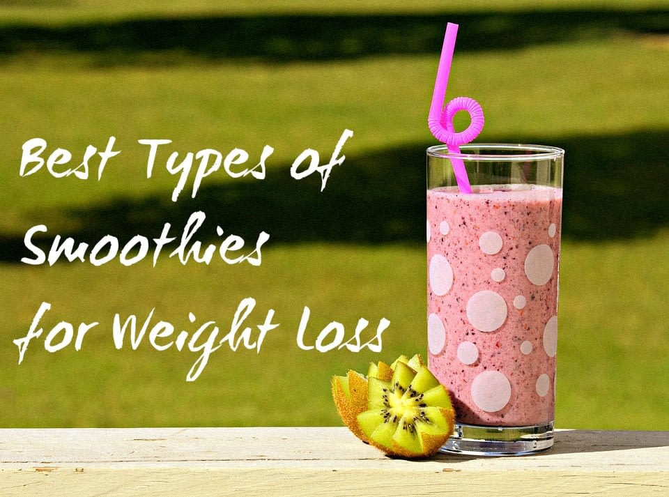 Best Types of Smoothies for Weight Loss