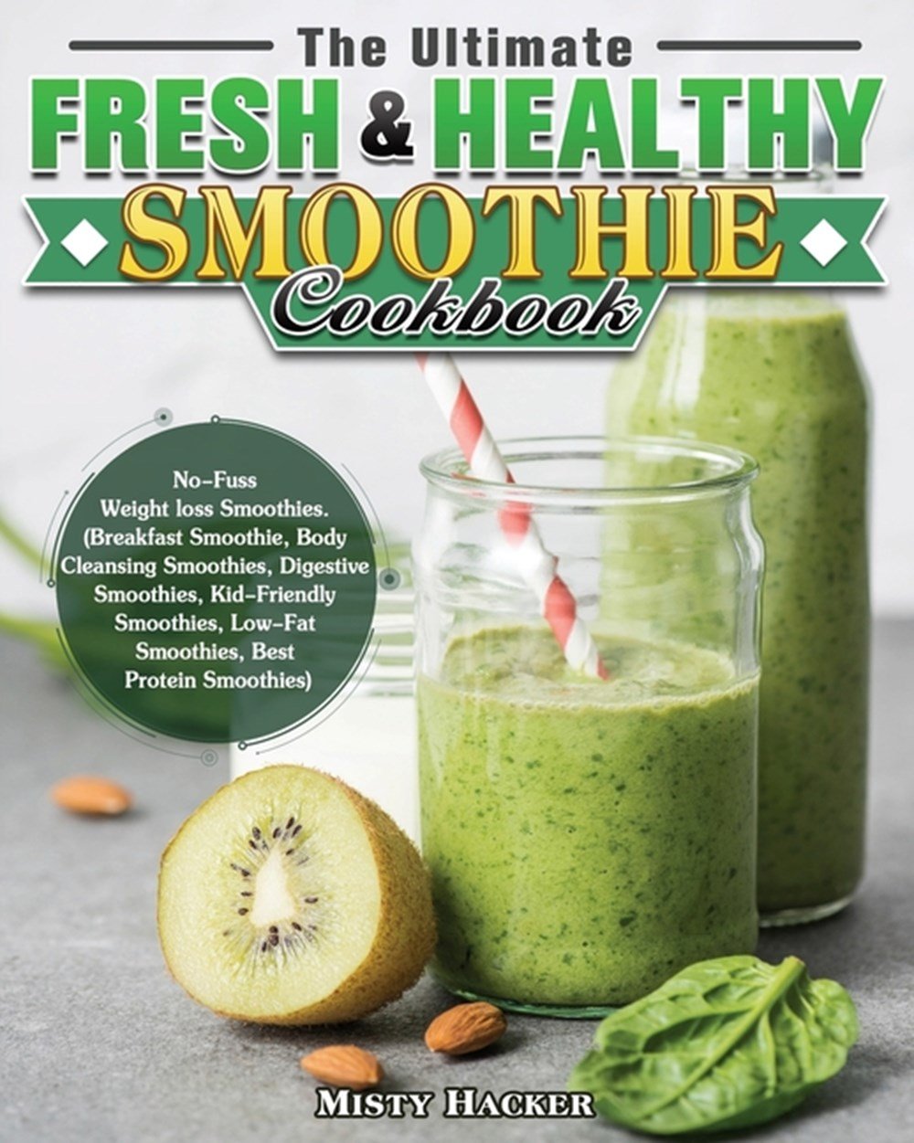 Buy The Ultimate Fresh &  Healthy Smoothie Cookbook: No ...