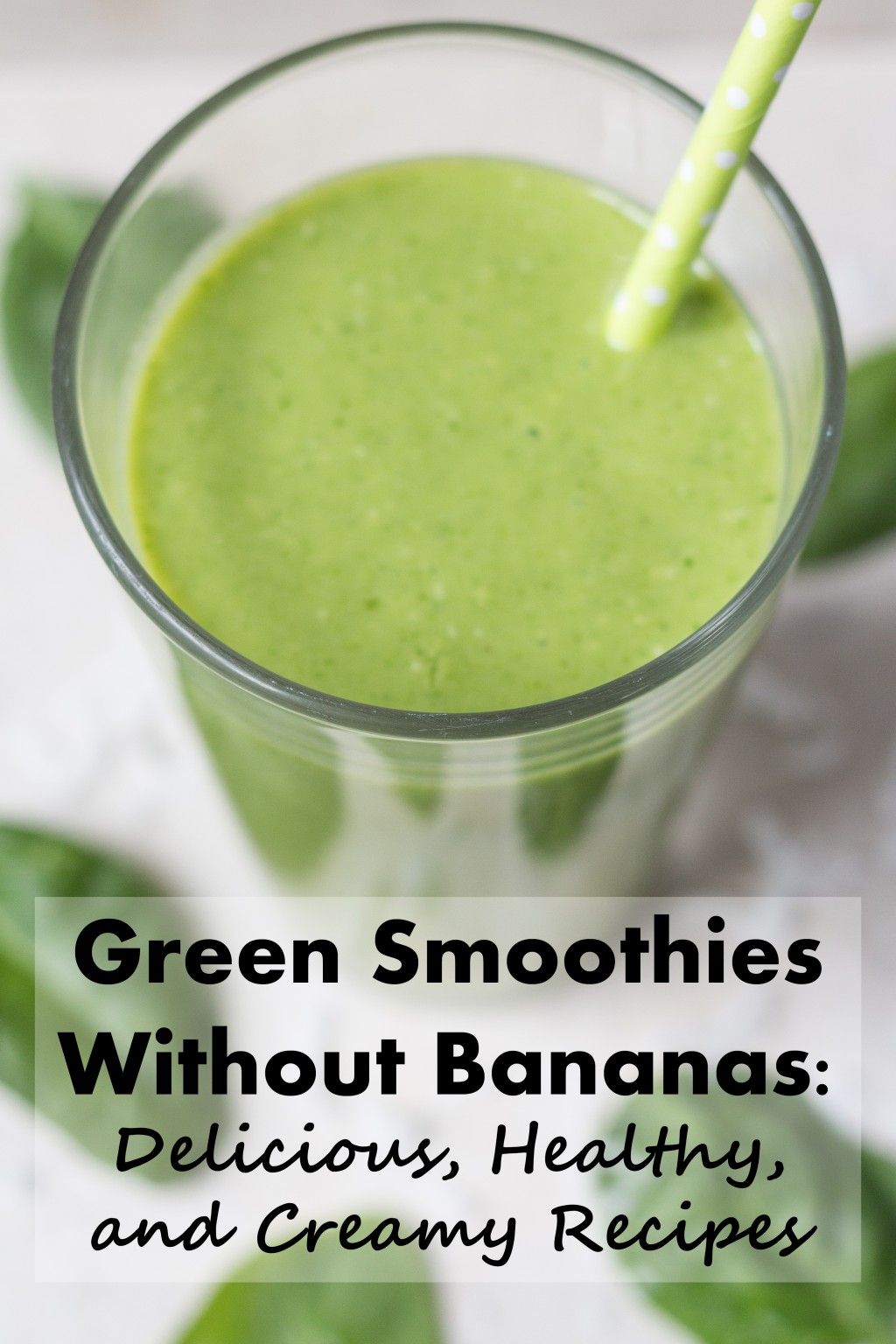 Delicious, Healthy, Creamy Green Smoothie Recipes Without ...