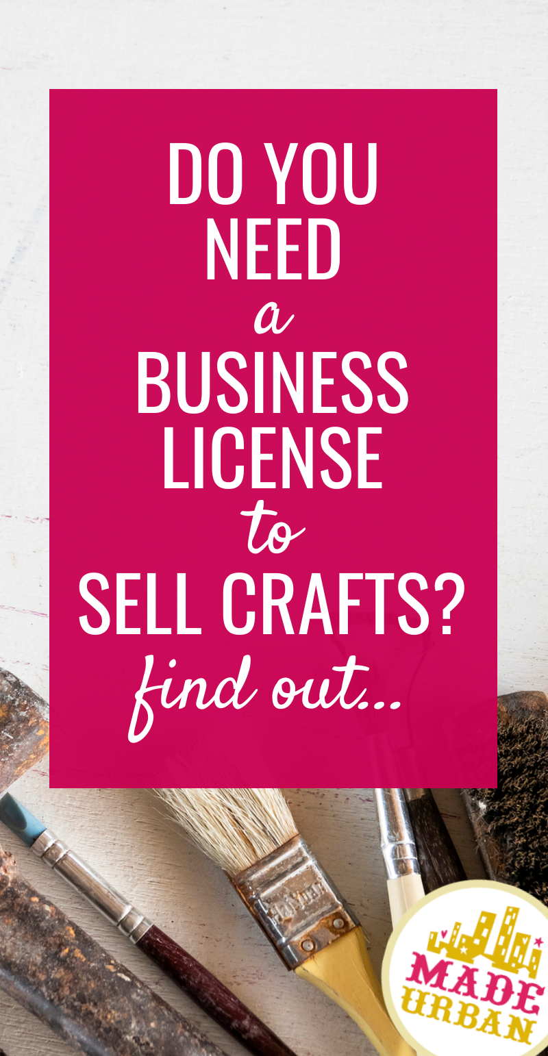 Do I Need a Business License to Sell Handmade Items ...