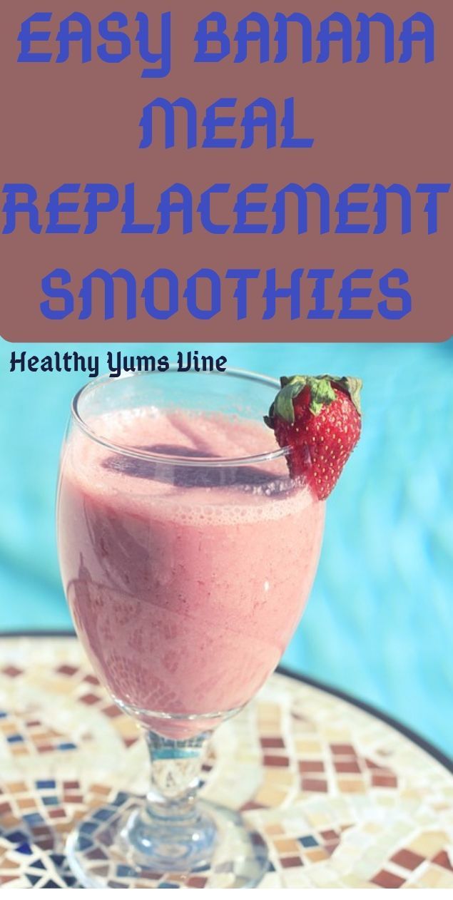 Easy Banana Meal replacement smoothies