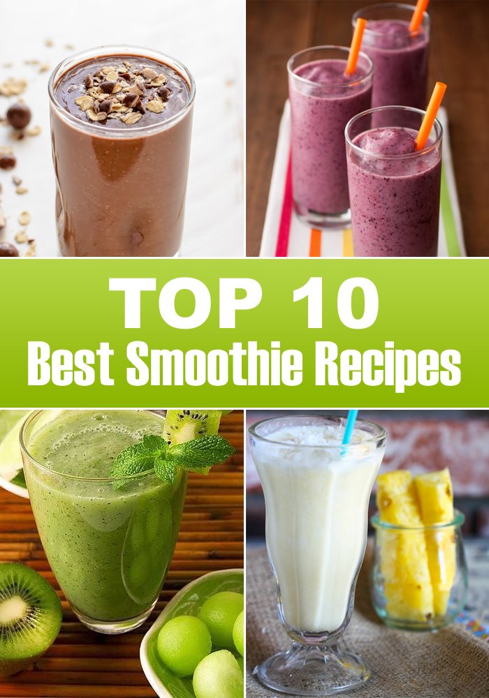 Find Your Favorite New Smoothie Recipe Now! TOP 10 Best Smoothies