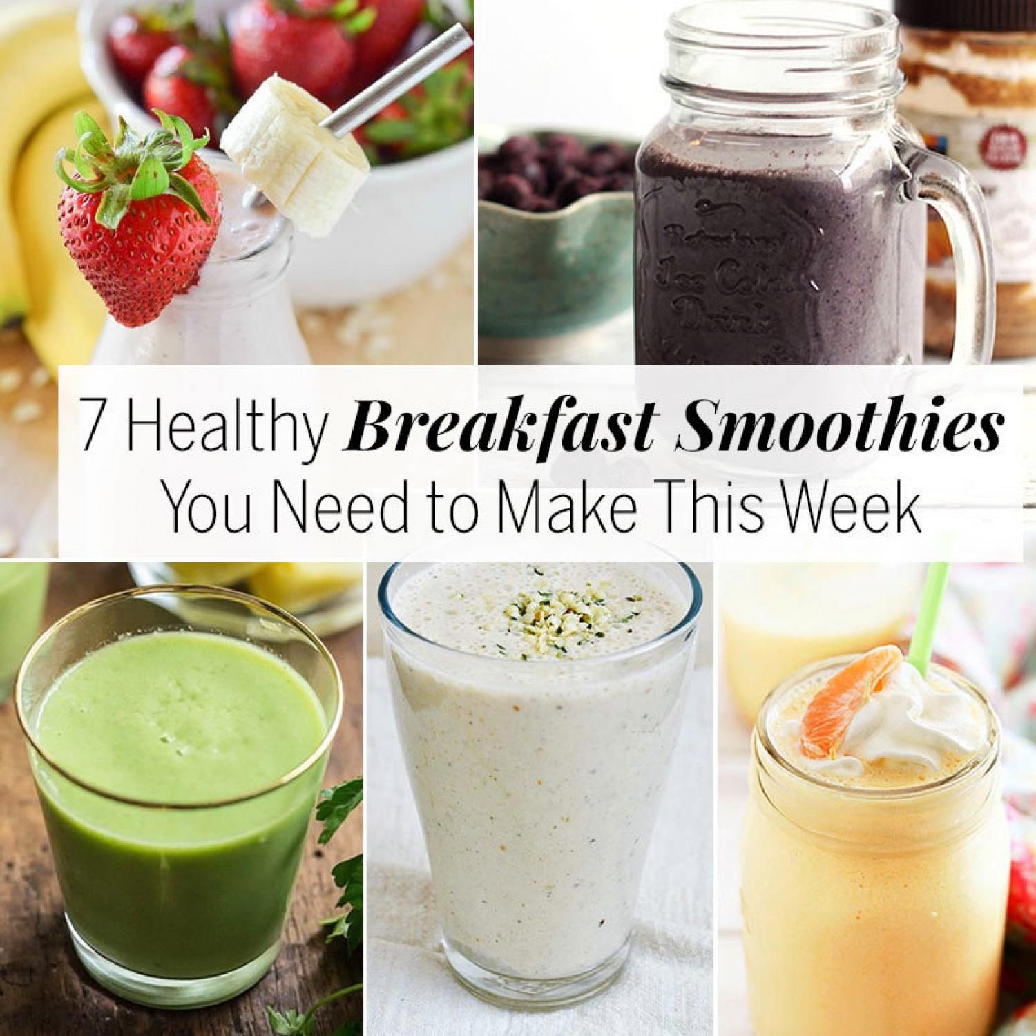 Healthy Breakfast Smoothie Recipes That Don
