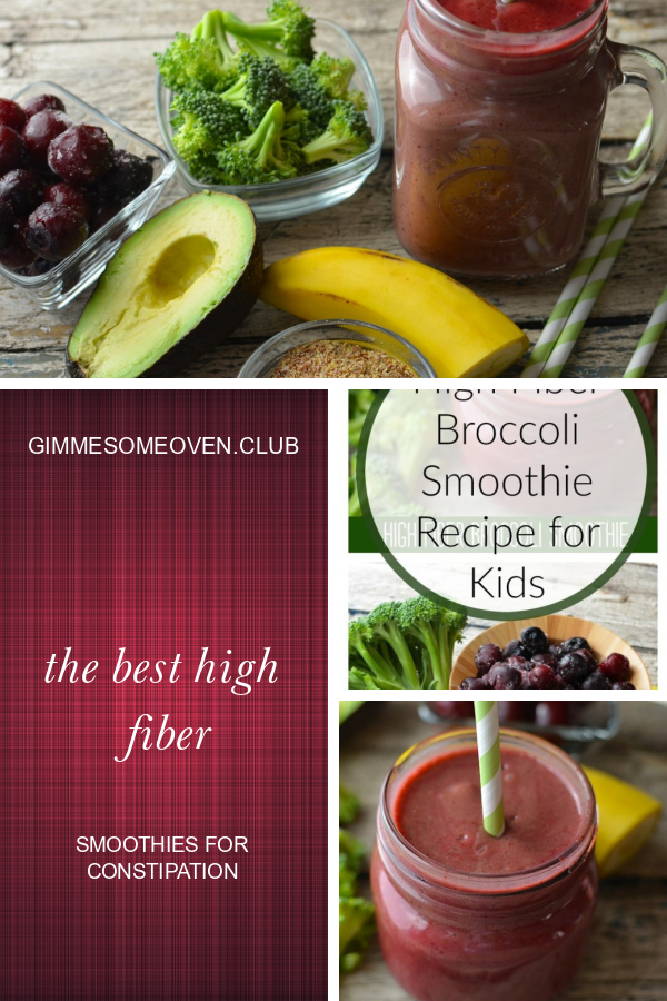 Healthy High Fiber Smoothie Recipes For Constipation / Pin on High ...