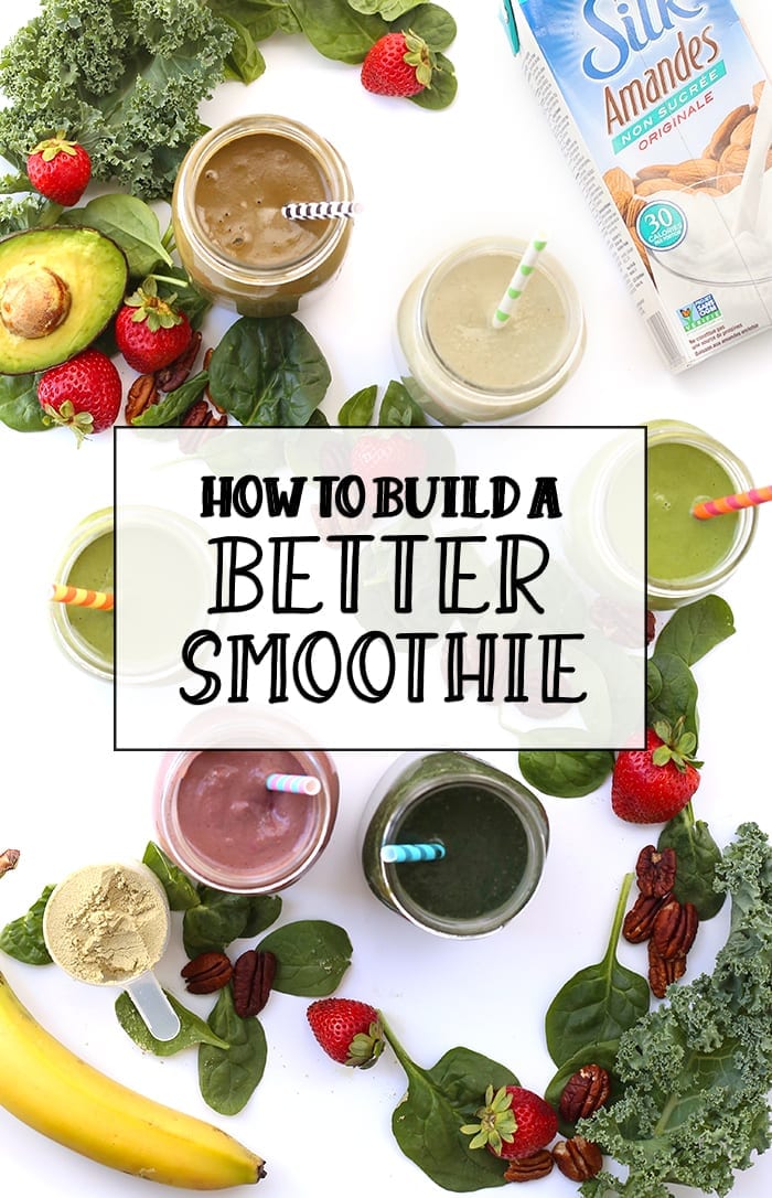 How To Build a Better Smoothie