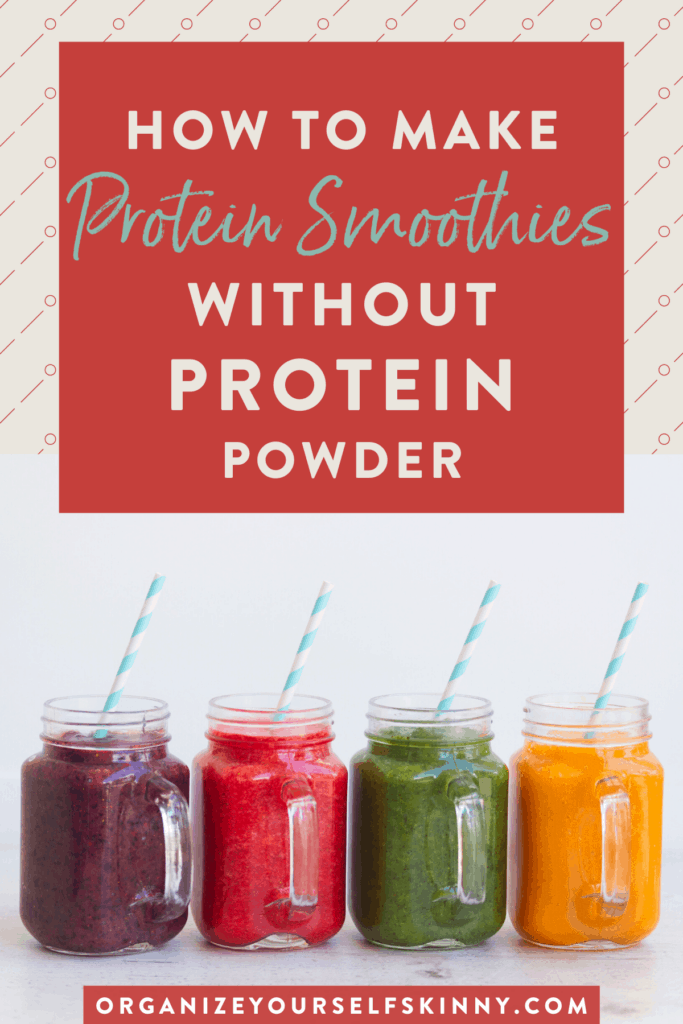 How to Make High Protein Smoothie Recipes Without Protein Powder ...