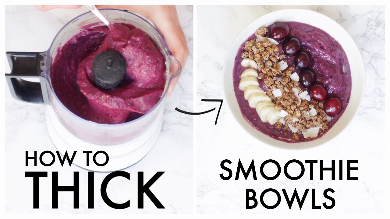 How to Make THICK SMOOTHIE BOWLS in a Food Processor ...