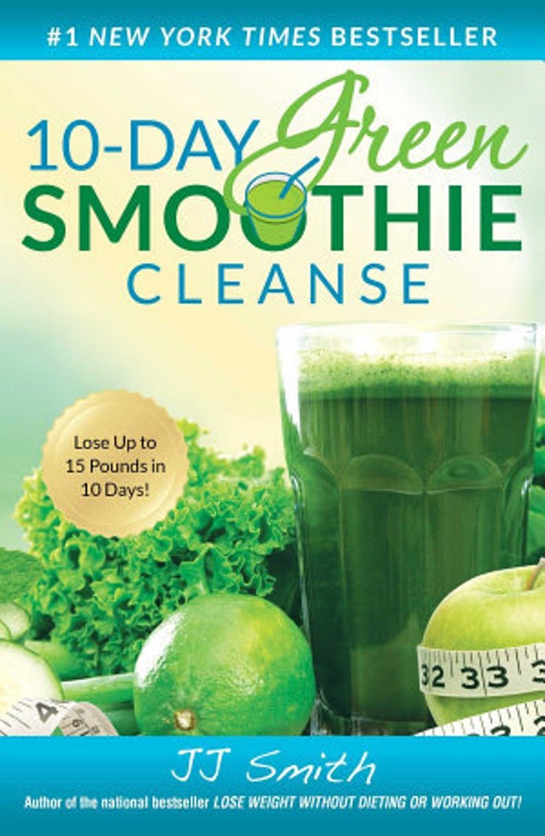 JJ Smith 10 Day Green Smoothie Diet Plan eBook Jumpstart