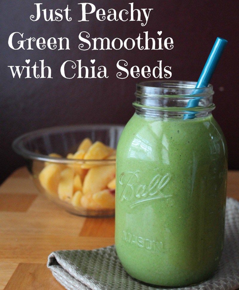 Just Peachy Green Smoothie with Chia Seeds