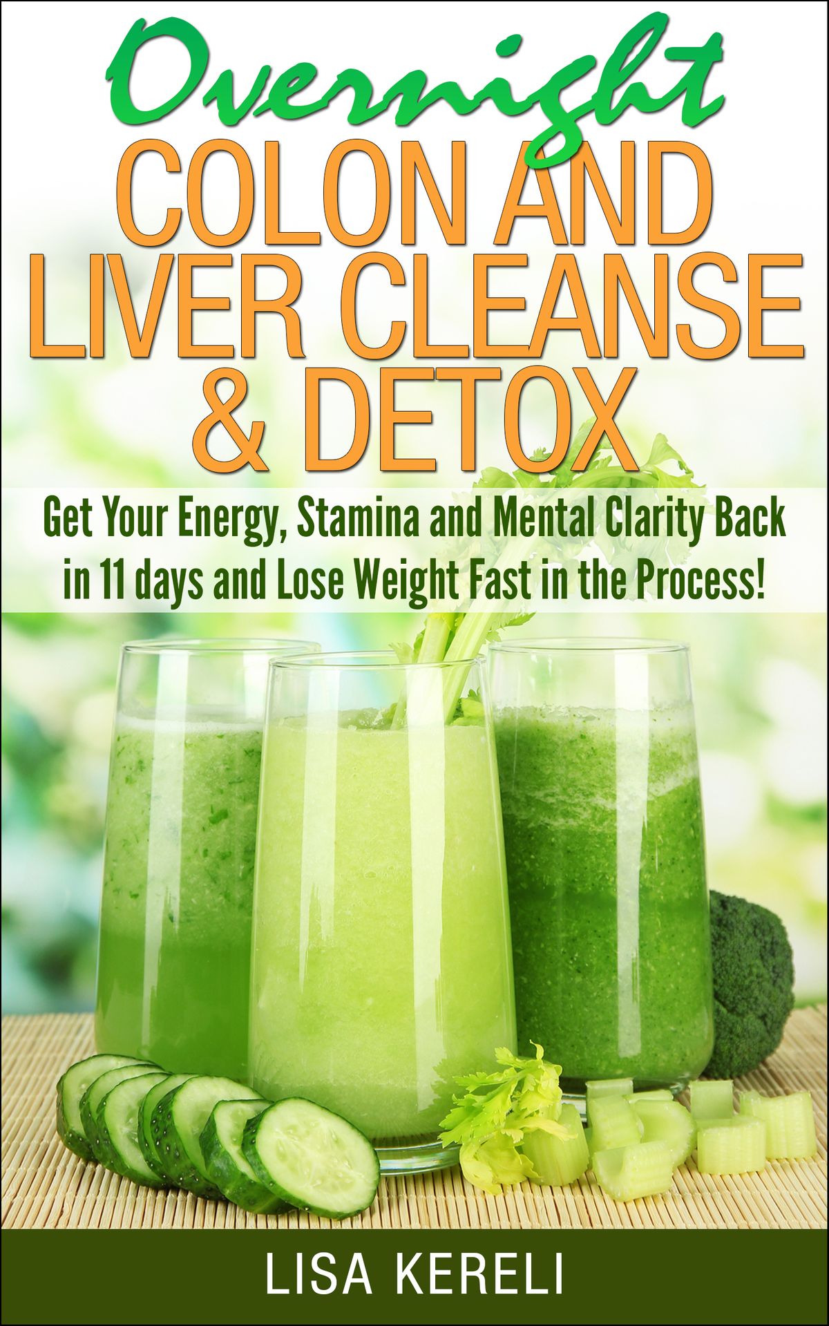 Overnight Colon and Liver Cleanse &  Detox eBook by Lisa ...