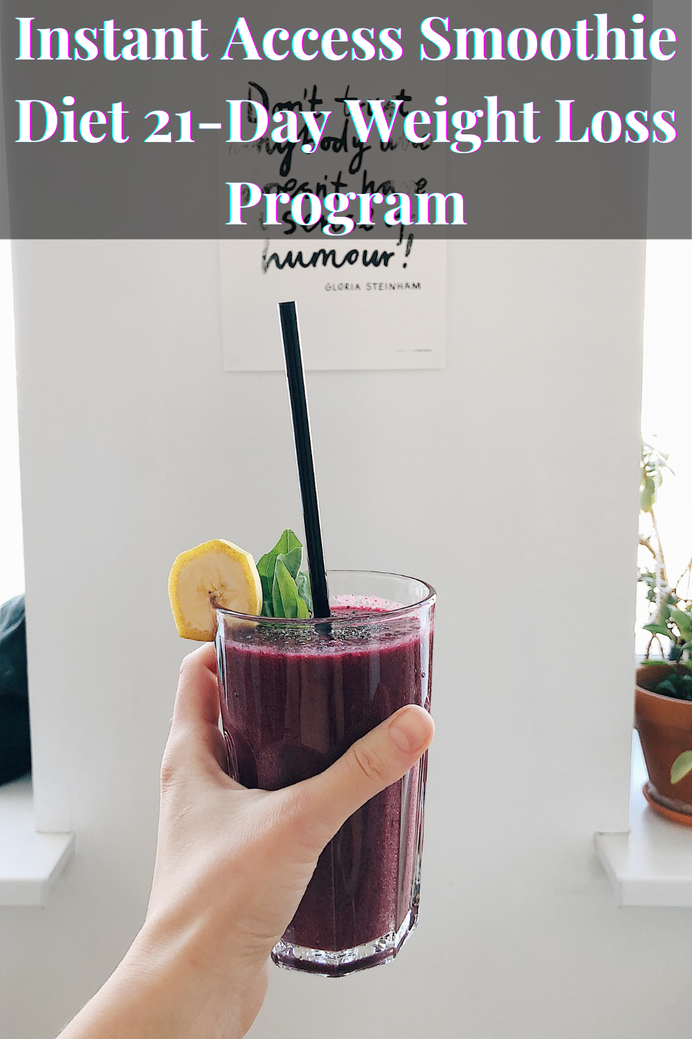 Pin on Smoothie Diet: 21 Day Rapid Weight Loss Program!