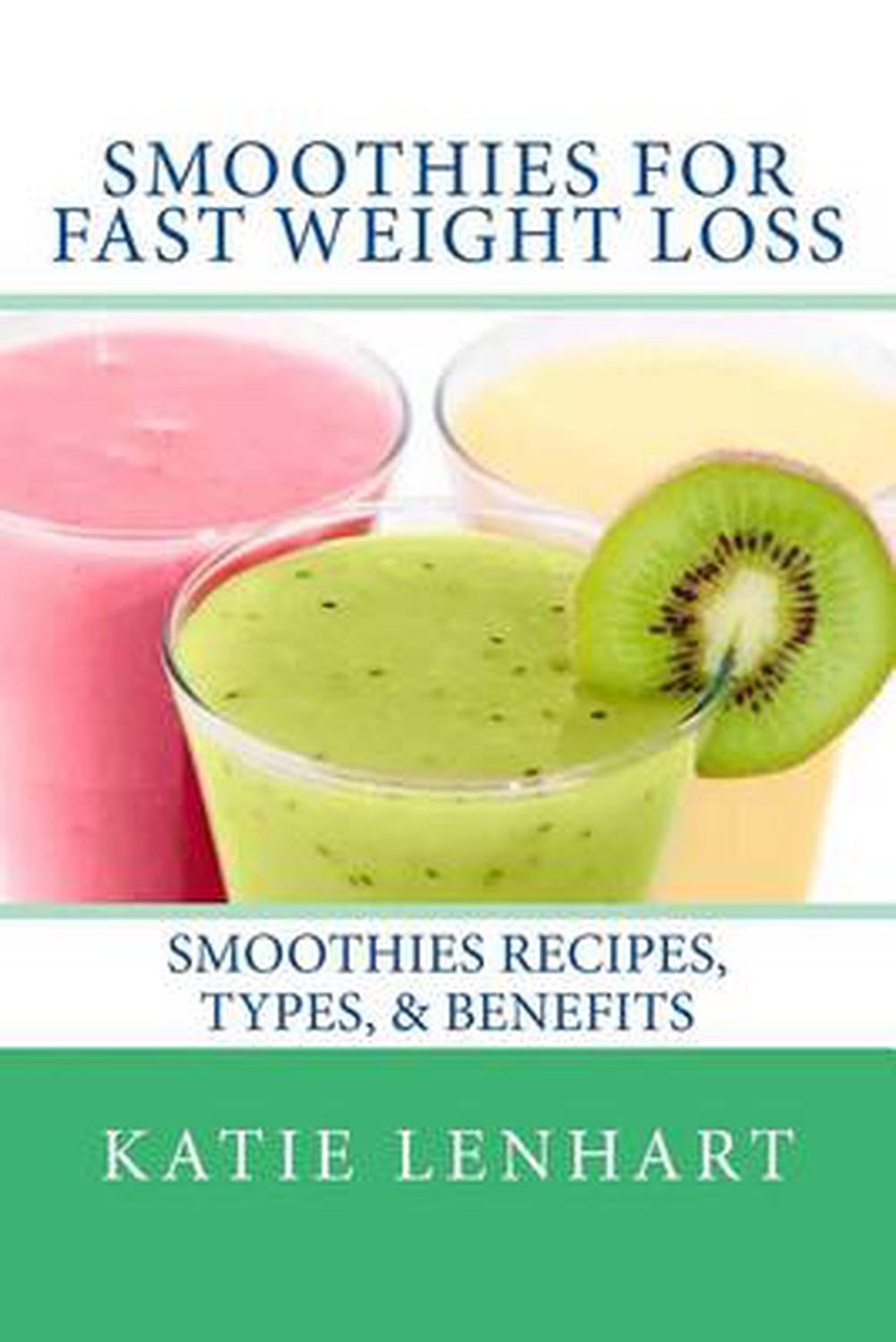 Smoothies for Fast Weight Loss: Smoothies Recipes, Types ...