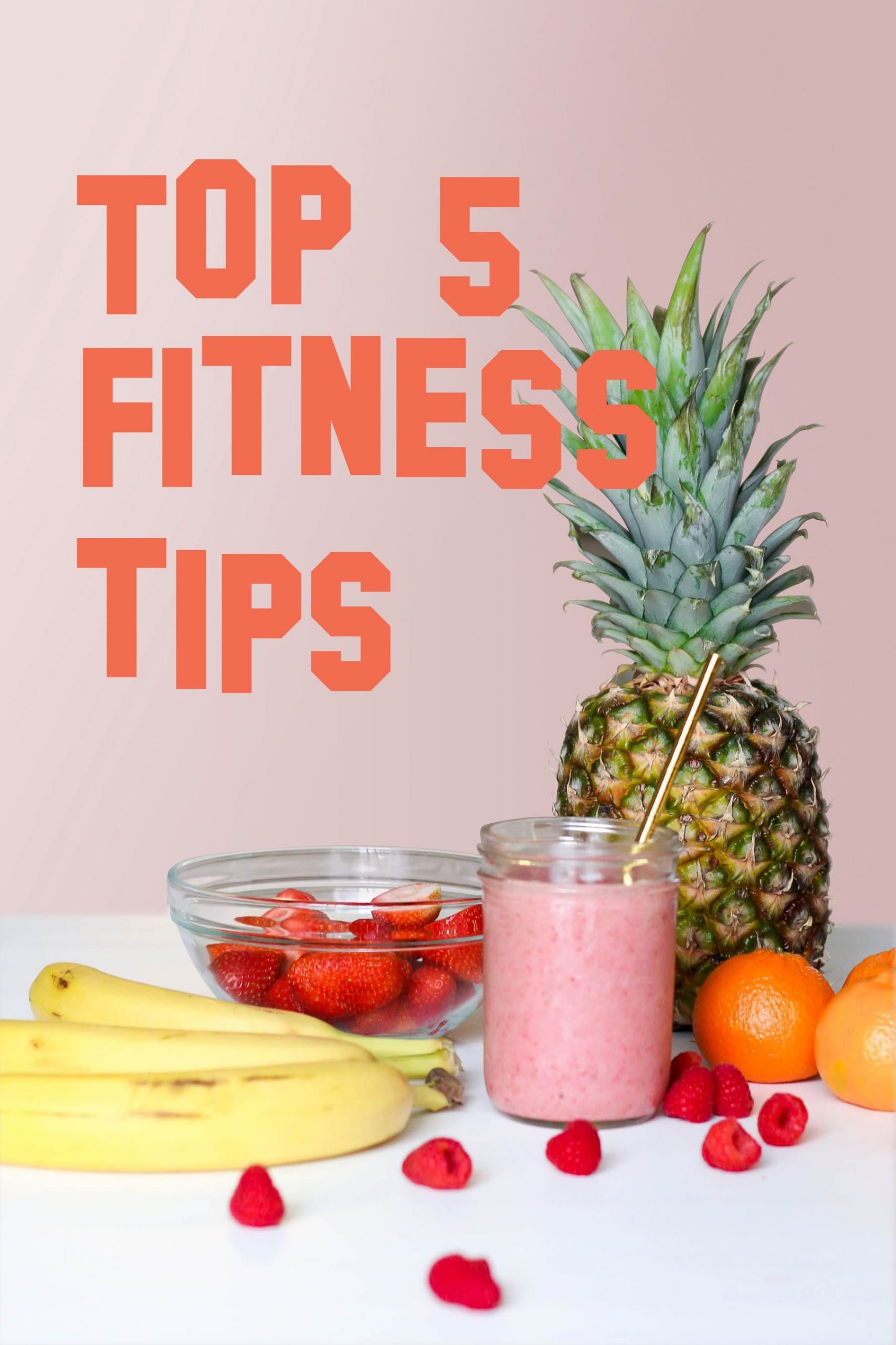 Top 5 fitness tips (With images)