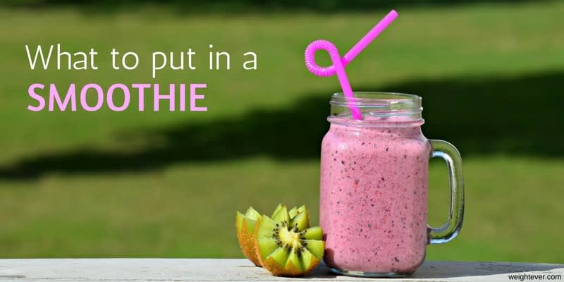 What To Put in a Smoothie